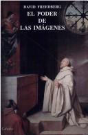 Cover of: El poder de las imaÌgenes: Estudios sobre la historia y la teoriÌa de la respuesta