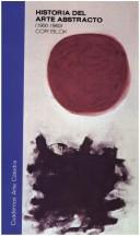 Cover of: Historia Del Arte Abstracto (Cuadernos Arte Catedra)