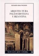 Cover of: Arquitectura Paleocristiana Y Bizantina (Manuales Arte Catedra)