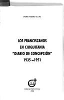 Los franciscanos en Chiquitania by Pedro Polanko