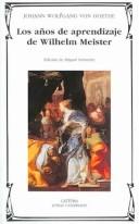 Cover of: Los Anos De Aprendizaje De Wilhelm Meister/ Wilhelm Meister's Apprenticeship