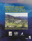 Cover of: Procesos agrarios desde el siglo xvi a los Acuerdos de Paz