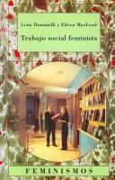 Cover of: Trabajo Social Feminista/ Feminist Social Work (Feminismos/ Feminism) by Lena Dominelli, Eileen McLeod