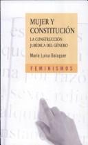 Cover of: Mujer Y Constitucion (Feminismos)