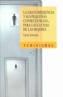 Cover of: La gran diferencia y sus pequeñas consecuencias-- para las luchas de las mujeres
