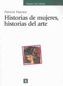 Cover of: Historias De Mujeres, Historias Del Arte by Patricia Mayayo
