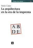 Cover of: La Arquitectura En La Era De La Imprenta (Ensayos Arte Catedra)