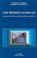 Cover of: Los medios globales / The Global Media by Edward S. Herman, Robert Waterman McChesney