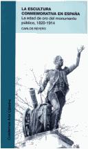 Cover of: La escultura conmemorativa en España by Carlos Reyero