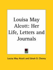 Cover of: Louisa May Alcott by Louisa May Alcott, Ednah Dow Littlehale Cheney, Louisa May 1832-1888 Alcott, Louisa May Alcott