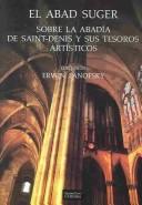 Cover of: El Abad Suger: Sobre La Abadia De Saint