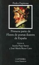 Cover of: Primera Parte De Flores De Poetas Ilustres De España/ Flowers of Distinguished Poets of Spain
