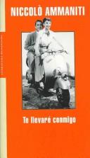 Cover of: Te llevare conmigo/ I'll Steal You Away (Literatura Mondadori/ Mondadori Literature)