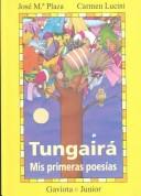 Cover of: Tungaira-Mis Primeras Poesias