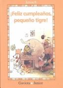 Cover of: Feliz Cumpleanos, Pequeño Tigre/Happy Birthday, Little Tiger