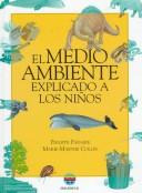 Cover of: El Medio Ambiente Explicado a Los Ninos by Philippe Paraire, Marie-Marthe Collin