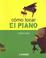 Cover of: Como Tocar El Piano / How to Play Piano