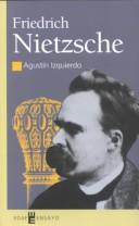 Cover of: Friedrich Nietzsche, o, El experimento de la vida