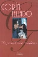 Tu pasado me condena by Corín Tellado