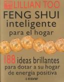 Cover of: Feng Shui Inteligente Para El Hogar by Lillian Too