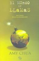 Cover of: El mundo en llamas: consecuencias de la globalización