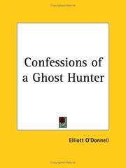 Cover of: Confessions of a Ghost Hunter by Elliott O'Donnell