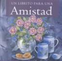 Cover of: Un librito para una amistad by Helen Exley