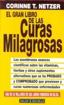 Cover of: El gran libro de las curas milagrosas by Corinne T. Netzer
