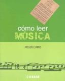 Cover of: Como Leer Musica / How to Read Music