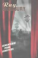 Cover of: Cementerio Para Lunaticos by Ray Bradbury