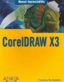 Cover of: Coreldraw X3 (Manual Imprescindible / Indispensable Manual)