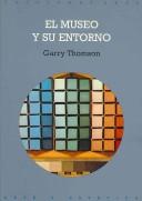 Cover of: El museo y su entorno/ The Museum Environment (Arte Y Estetica/ Art and Esthetic)