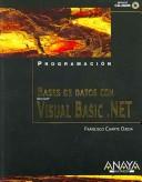 Cover of: Bases De Datos Con Visual Basic .net (Programacion)