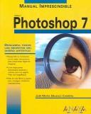 Cover of: Manual imprescindible de photoshop 7 / Essential Manual of Photoshop 7