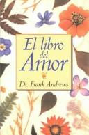 Cover of: El Libro del Amor / The Art and Practice of Loving