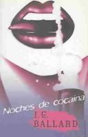 Cover of: Noches De Cocaina by J. G. Ballard