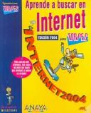 Cover of: Aprende a Buscar en Internet 2004 para Torpes / Learn How to Search the Internet 2004 for Dummies (Informatica Para Torpes / Information for Dummies)