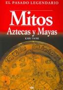 Cover of: Mitos Aztecas Y Mayas/ Aztec and Maya Myths (Pasado Legendario / Legendary Past)