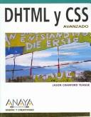 Cover of: Dhtml Y Css Avanzado/ Dhtml and Css Advanced (Diseno Y Creatividad / Design and Creativity)