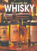 Cover of: El Mundo Del Whiskey by Gilbert Delos
