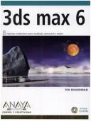 3ds Max 6 by Ted Boardman