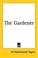 Cover of: The Gardener