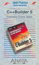 Cover of: C++ Builder 5 by Francisco Charte Ojeda