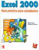 Cover of: Excel 2000 by Miguel Angel Rodriguez Almeida