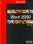 Cover of: Word 2000 (Ejercicios) by Elvira Yebes