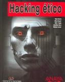 Cover of: Hacking etico / Gray Hat Hacking (Hackers & Seguridad / Hackers and Security)