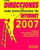 Cover of: Las Direcciones Mas Interesantes De Internet 2007 / The Most Important Internet  Directions 2007