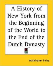 Cover of: A History Of New York From The Beginning Of The World To The End Of The Dutch Dynasty by Washington Irving