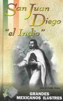 Cover of: San Juan Diego "el indio"