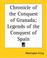 Cover of: Chronicle Of The Conquest Of Granada